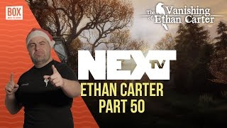 NEXTTV 015: The Vanishing of Ethan Carter (Част 50) Пламен от Балканец