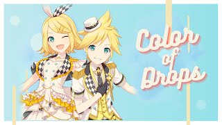 【Kagamine Len • Rin / 鏡音リン・レン】Color of Drops - 40mp (Short ver)【Vocaloid カバー】