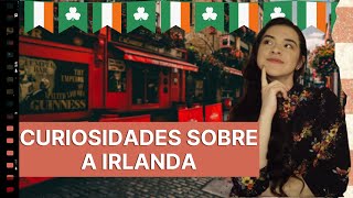 O QUE VOCÊ PRECISA SABER SOBRE A IRLANDA| 5 FATOS SOBRE A IRLANDA | Samara Saint