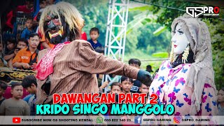 Dawangan Kendal | Krido Singo Manggolo 2 | Live Banjar lor 2022