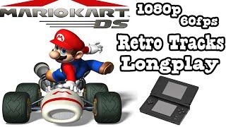 Mario Kart DS Longplay Retro Tracks 1080p 60fps