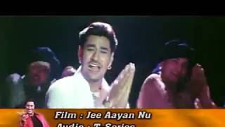 Laggiwale , movie-  Jee Aayan Nu