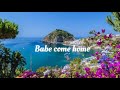 babe come home to me by paul toledo lyrics video