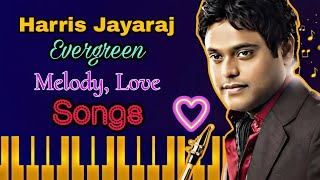 Harris Jayaraj love songs [ Melody Songs #lovesongs #sollathakadhal