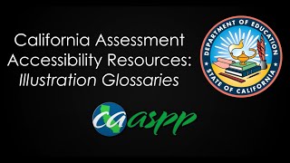 CA Assessment Accessibility Resources: Illustration Glossaries