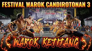 WAROK KETITANG - FESTIVAL WAROK CANDIROTONAN 3 - TEMANGGUNG 2024