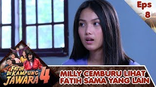 Waduh Milly Cemburu Lihat Fatih Dekat Sama Nindy - Fatih Di Kampung Jawara 4 Eps 8