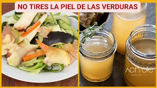 NO TIRES LA PIEL Y RESTOS DE VERDURAS ! Hoy aprenderás a aprovechar de los desperdicios de tu Cocina