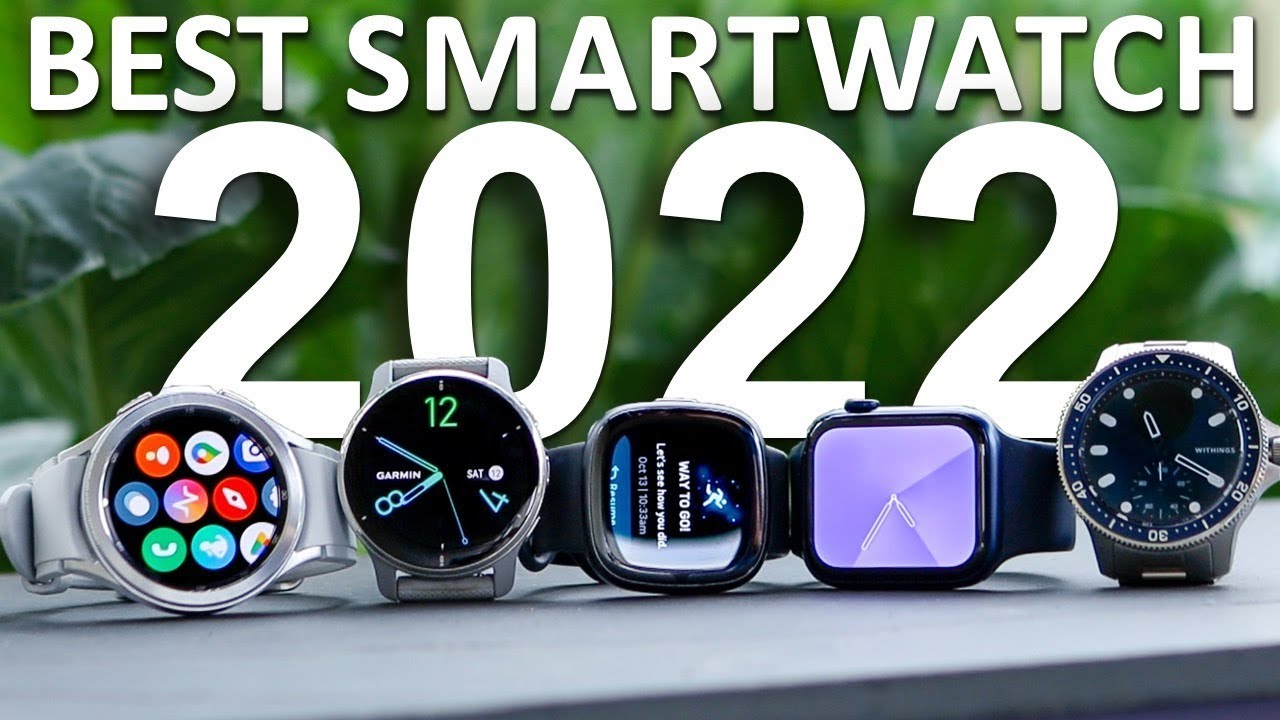 Best Smartwatch 2022 - YouTube