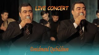 Донишанд Кутбиддинов - Сурудхои устодон / Donishmand Qutbiddinov (Live concert 2020)