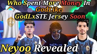 GodLxSTE Jersey Soon | Neyoo Revealed Who Spent More Money In Godlike | Godlike Esports @mapuboy4414