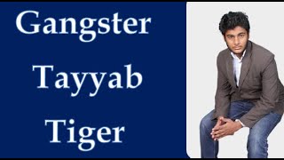 GANGSTER Tayyab Tiger Protocol in India/#india Biggest Criminal of India