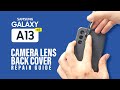 Samsung Galaxy Galaxy A13 Camera Lens Glass | Back Cover Replacement M13 | F13