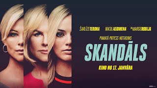 SKANDĀLS - kino no 17. janvāra