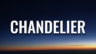 Sia  - Chandelier (Lyrics)