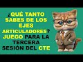 Soy Docente: ¿QUÉ TANTO SABES DE LOS EJES ARTICULADORES? JUEGO PARA LA TERCERA SESIÓN DEL CTE