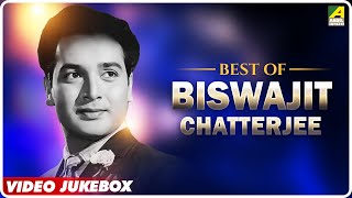 Best of Biswajit Chatterjee | Bengali Movie Songs Video Jukebox | বিশ্বজিৎ চ্যাটার্জী
