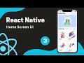 React Native Tutorial #3 - Designing Home Screen