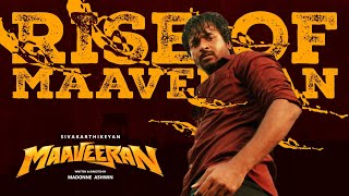 Rise Of Maaveeran - Sivakarthikeyan | Madonne Ashwin | Bharath Sankar| Maaveeran| AV Remix \u0026 Promos