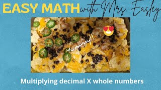 5th Grade Math MULTIPLYING DECIMAL X WHOLE NUMBERS: Easy Math with Mrs. Easley