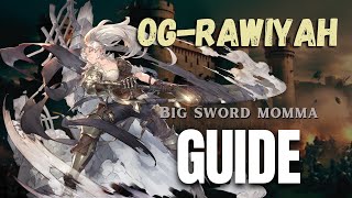 OG - Rawiyah Guide! Big Sword Momma! Sword of Convallaria