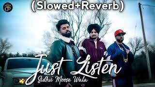 Just Listen : Sidhu Moose Wala - Lofi (Slowed+Reverb) Punjabi Song 2022