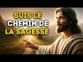 🔴  Suis Le Chemin De La Sagesse | Message De Dieu | Parole de Dieu | Dieu Dit