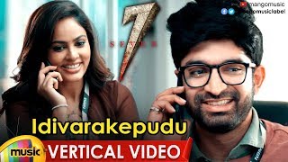 Idhivarakepudu Vertical Video Song | Seven Telugu Movie Songs | Havish | Nandita | Mango Music