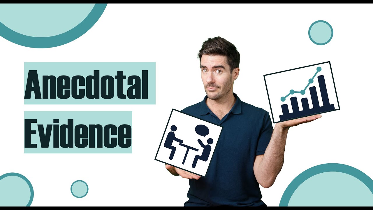 Anecdotal Evidence: How To Use Critical Thinking Skills To Overcome ...