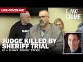 LIVE HEARING: Judge Killed by Sheriff Trial — KY v. Shawn ‘Mickey’ Stines