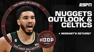 Nuggets postseason expectations, concerns for Boston & Ja Morant's possible return | Hoop Collective