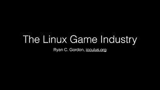 SELF2014: The Linux Game Industry