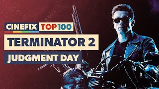 Terminator 2: Judgment Day Is The Most Perfect Action Movie of All Time | CineFix Top 100