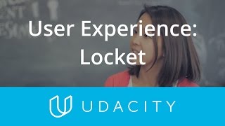 User Experience: Locket | UX/UI Design | Product Design | Udacity