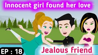 Jealous friend part 18 | English story | English animation | Animated story | En