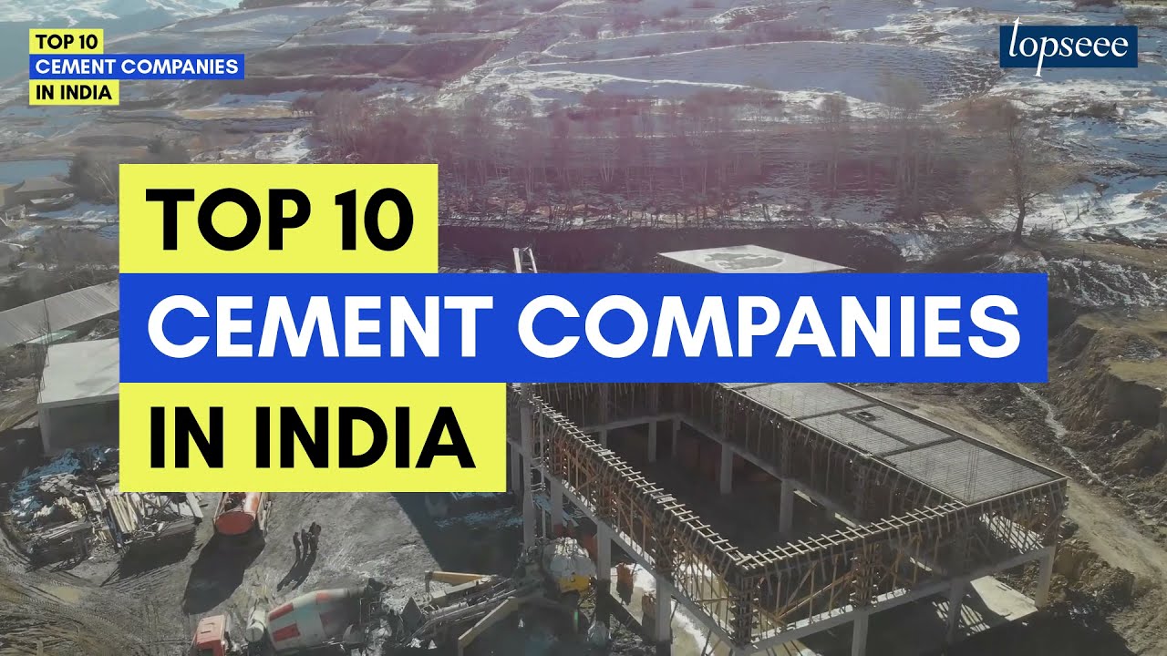 Top 10 Cement Companies In India । Top 10 Best Cement Companies In ...