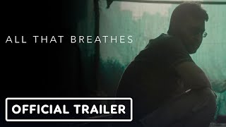 All That Breathes - Official Trailer (2023) Shaunak Sen