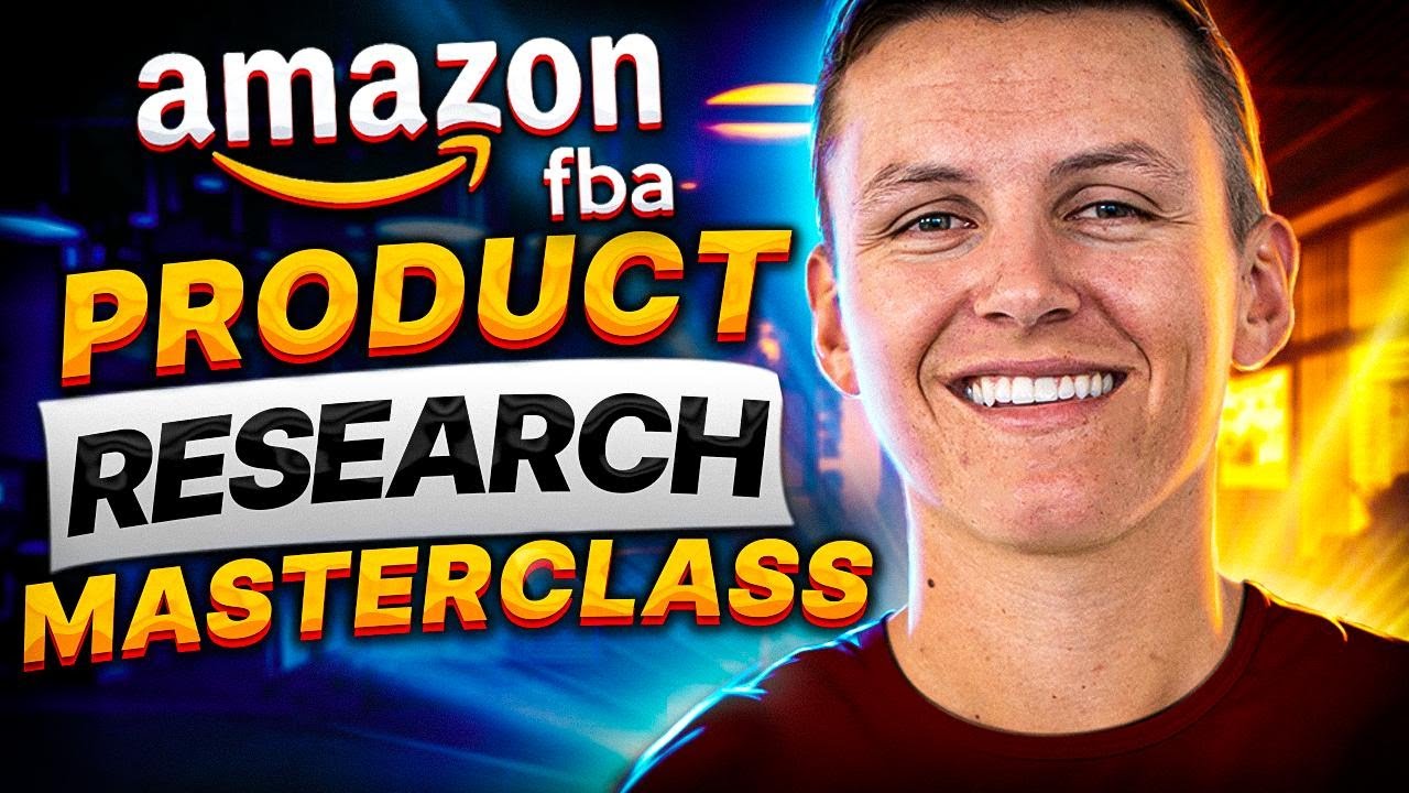 COMPLETE Amazon FBA Product Research Masterclass - YouTube