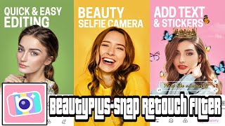 BeautyPlus Snap Retouch Filter Free Download🔥Tutorial On Android Apps Easy Guide