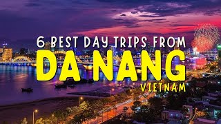 Top 6 Day Trips from Da Nang | Complete Vietnam Travel Guide 2025