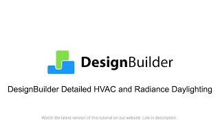 DesignBuilder Detailed HVAC and Radiance Daylighting