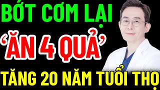 BÁC SĨ MÁCH 4 LOẠI QUẢ RẺ TIỀN ĂN THƯỜNG XUYÊN TĂNG TUỔI THỌ