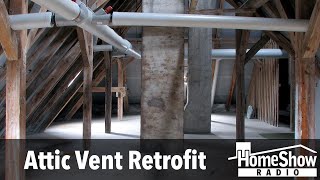 What's the best retrofit for an attic with no venting?