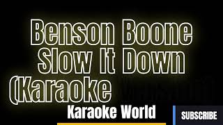 Benson Boone - Slow It Down (Karaoke Version)