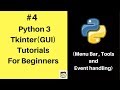 #4 Tkinter & Python 3 Tutorials - Menu bar & Event handling
