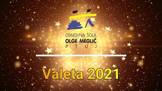 Valeta OŠ Olge Meglič 2021