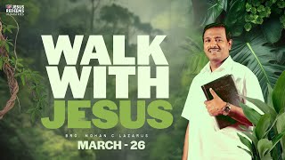 இன்றைக்கு உன் துக்கம் சந்தோஷமாய் மாறும் | Walk with Jesus | Bro. Mohan C. Lazaru