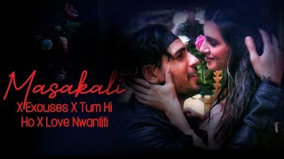 Masakali X Excuses X Tum Hi Ho X Love Nwantiti Mashup| Ar Rahman, AP Dhillon,Arijit Singh | 8D Audio