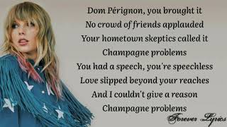 Taylor Swift- Champagne Problems (Lyrics)