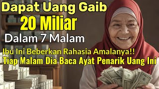 BUKTIKAN SEKARANG JUGA! BACA 1000X AYAT PENARIK UANG GAIB INI! MINTA 20 MILIAR ALLAH QOBULKAN